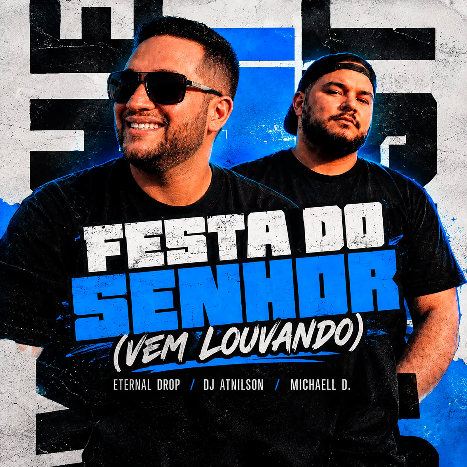 Capa de Festa do Senhor (Vem Louvando) — Eternal Drop, DJ Atnilson e Michaell D.